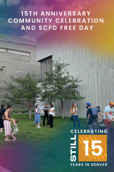 Clyfford Still Museum 15th Anniversary Community Celebration and SCFD Free Day